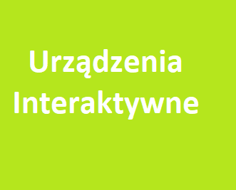 Urządzenia Interaktywne